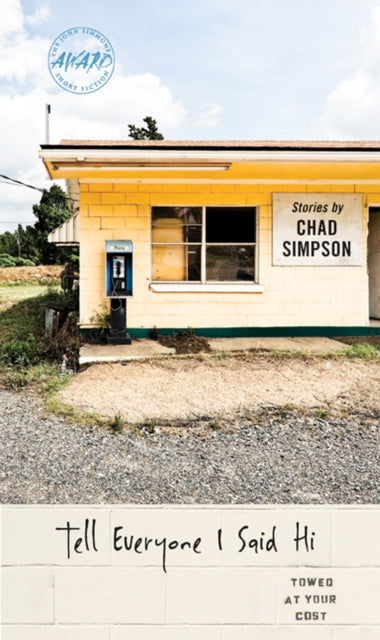 Book cover of: Tell Everyone I Said Hi. By: Chad Simpson