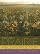 Book cover of: Practical Guide to Prairie Reconstruction. By: Carl Kurtz