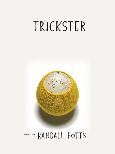 Book cover of: Trickster. By: Randall Potts