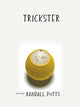 Book cover of: Trickster. By: Randall Potts