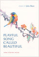 Book cover of: Playful Song Called Beautiful. By: John Blair