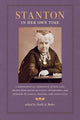 Book cover of: Stanton in Her Own Time. By: Noelle A. Baker