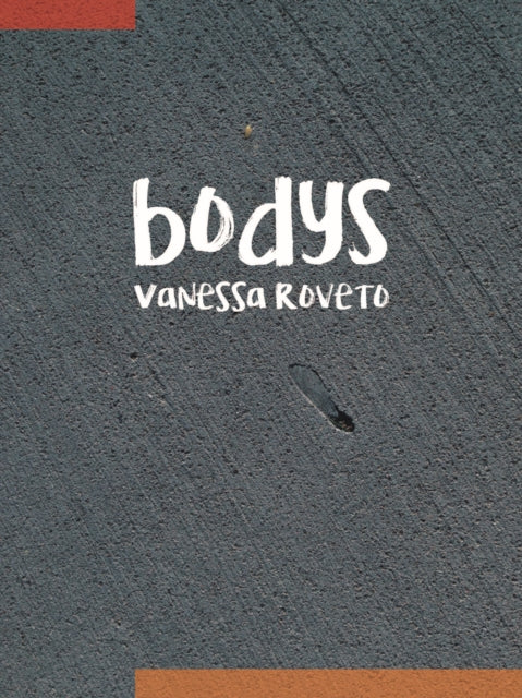 Book cover of: bodys. By: Vanessa Roveto