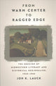 Book cover of: From Warm Center to Ragged Edge. By: Jon Lauck