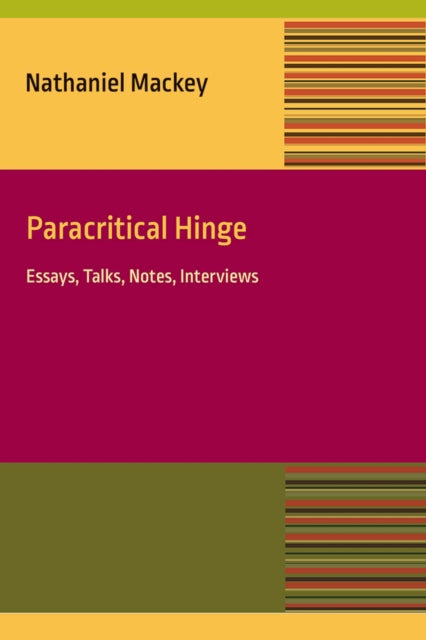 Book cover of: Paracritical Hinge. By: Nathaniel Mackey