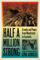Book cover of: Half a Million Strong. By: Gina Arnold