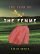 Book cover of: Year of the Femme. By: Cassie Donish