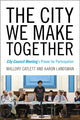 Book cover of: City We Make Together. By: Mallory Catlett