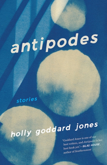 Book cover of: Antipodes. By: Holly Goddard Jones