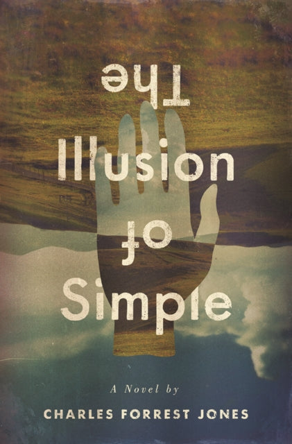 Book cover of: Illusion of Simple. By: Charles Forrest Jones