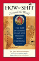 Book cover of: How to Shit Around the World. By: Dr. Jane Wilson-Howarth
