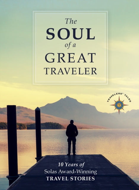 Book cover of: Soul of a Great Traveler. By: James O'Reilly