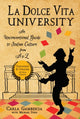 Book cover of: La Dolce Vita University, 2nd Edition. By: Carla Gambescia