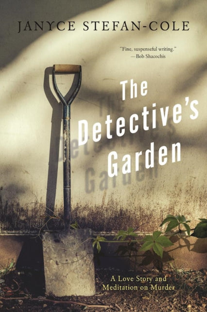 Book cover of: Detective's Garden. By: Janyce Stefan-Cole