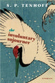 Book cover of: Involuntary Sojourner. By: S. P. Tenhoff