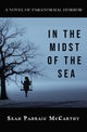 Book cover of: In the Midst of the Sea. By: Sean Padraic McCarthy