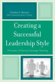 Book cover of: Creating a Successful Leadership Style. By: Charles A. Bonnici