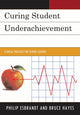 Book cover of: Curing Student Underachievement. By: Philip Esbrandt