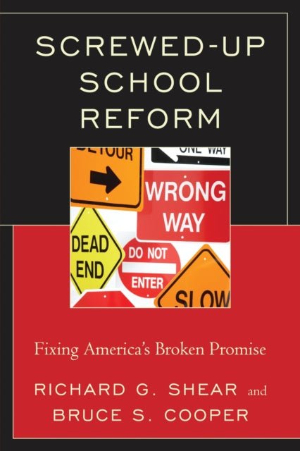 Book cover of: Screwed-Up School Reform