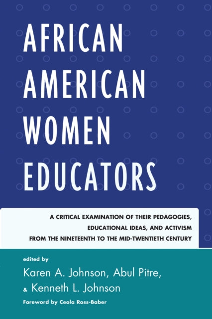 Book cover of: African American Women Educators. By: Karen A. Johnson