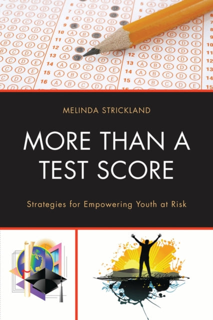Book cover of: More than a Test Score. By: Melinda Strickland