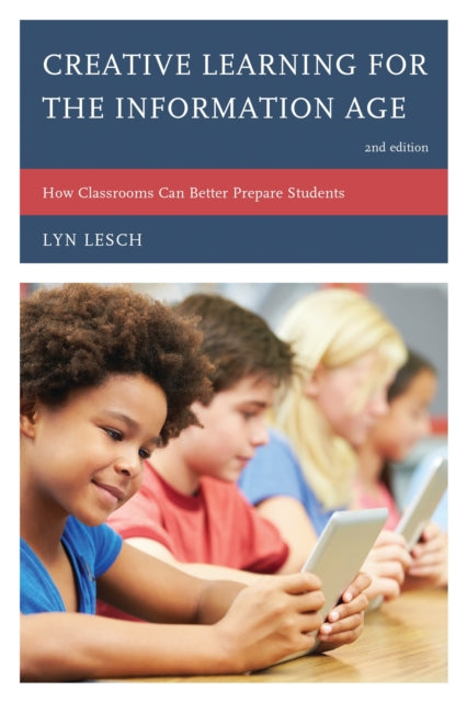Book cover of: Creative Learning for the Information Age. By: Lyn Lesch