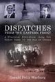 Book cover of: Dispatches from the Eastern Front. By: Gerald Felix Warburg
