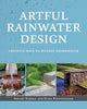 Book cover of: Artful Rainwater Design. By: Stuart Echols