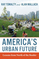 Book cover of: America's Urban Future. By: Ray Tomalty