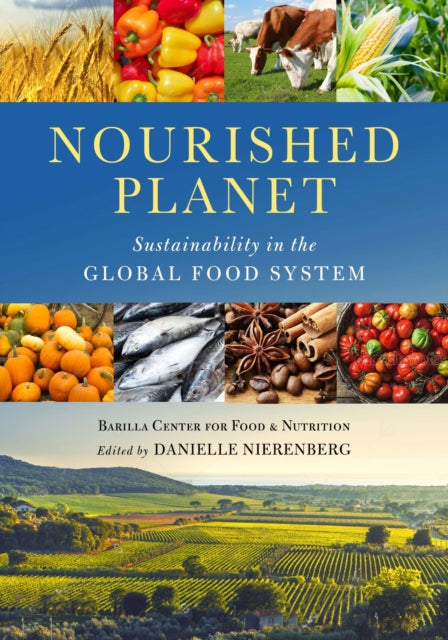 Book cover of: Nourished Planet. By: Barilla Center for Food and Nutrition