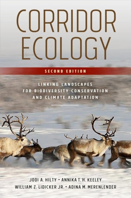 Book cover of: Corridor Ecology, Second Edition. By: Jodi A. Hilty