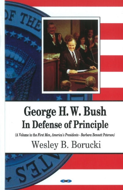 Book cover of: George H W Bush. By: Wesley B. Borucki