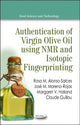 Book cover of: Authentication of Virgin Olive Oil using NMR & Isotopic Fingerprinting. By: M. Rosa Alonso-Salces