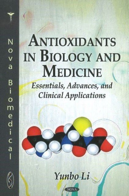 Book cover of: Antioxidants in Biology & Medicine. By: Yunbo Li