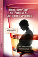 Book cover of: Biochemistry of Prenatal Alcohol Exposure. By: Ernst van Faassen