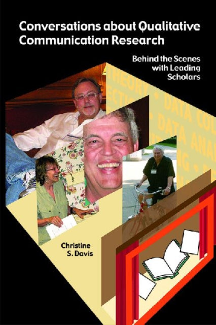 Book cover of: Conversations about Qualitative Communication Research. By: Christine S. Davis