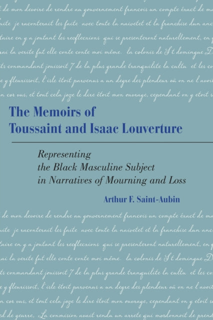 Book cover of: Memoirs of Toussaint and Isaac Louverture. By: Arthur F. Saint-Aubin