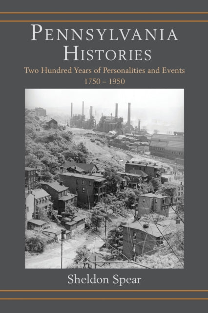Book cover of: Pennsylvania Histories. By: Sheldon Spear