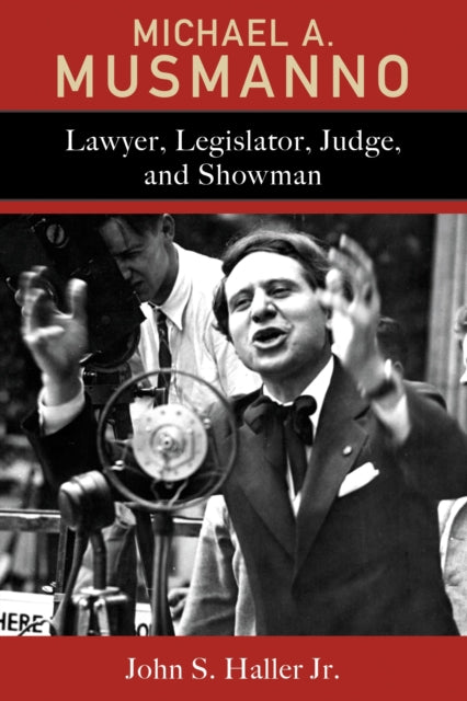 Book cover of: Michael A. Musmanno. By: Haller, John S., Jr.