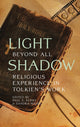 Book cover of: Light Beyond All Shadow. By: Paul E. Kerry