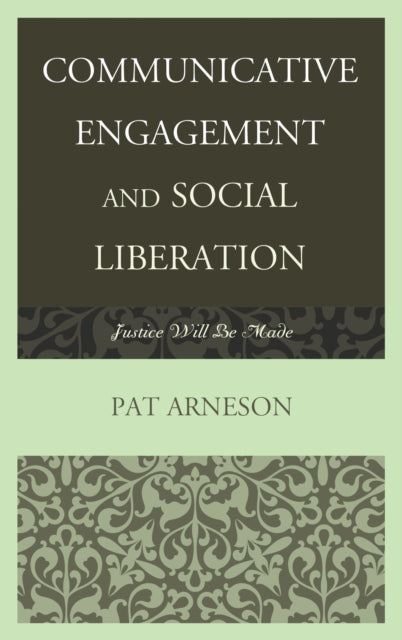 Book cover of: Communicative Engagement and Social Liberation