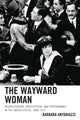 Book cover of: Wayward Woman