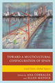 Book cover of: Toward a Multicultural Configuration of Spain