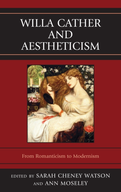 Book cover of: Willa Cather and Aestheticism. By: Ann Moseley
