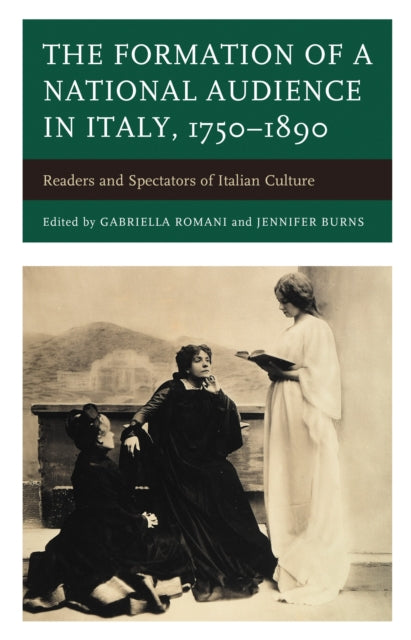 Book cover of: Formation of a National Audience in Italy, 1750–1890
