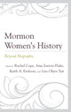 Book cover of: Mormon Women’s History
