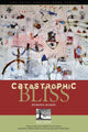 Book cover of: Catastrophic Bliss