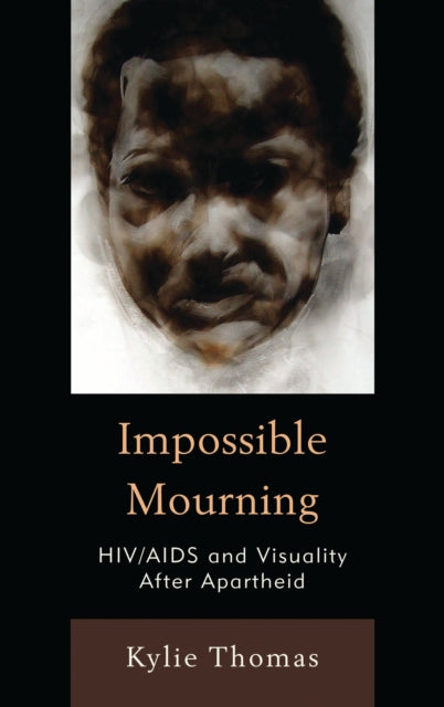 Book cover of: Impossible Mourning. By: Kylie Thomas