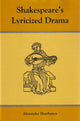 Book cover of: Shakespeare's Lyricized Drama. By: Alexander Shurbanov