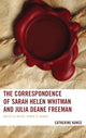 Book cover of: Correspondence of Sarah Helen Whitman and Julia Deane Freeman
